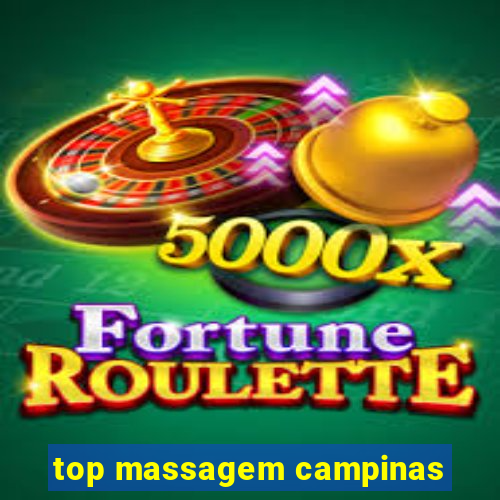 top massagem campinas